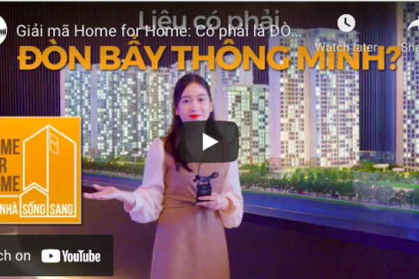 Giải mã Home for Home: Có phải là đòn bẫy thông minh?