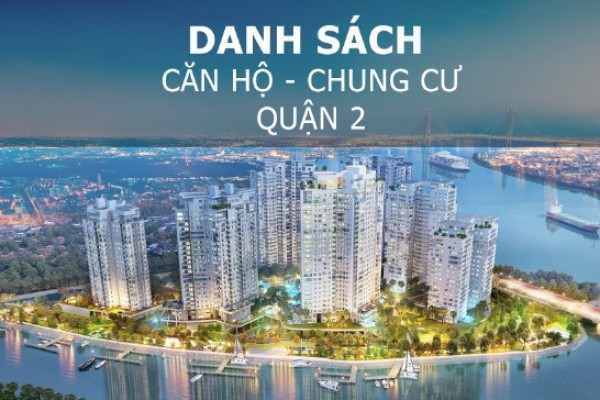 Danh Sách căn hộ chung cư cao cấp quận 2