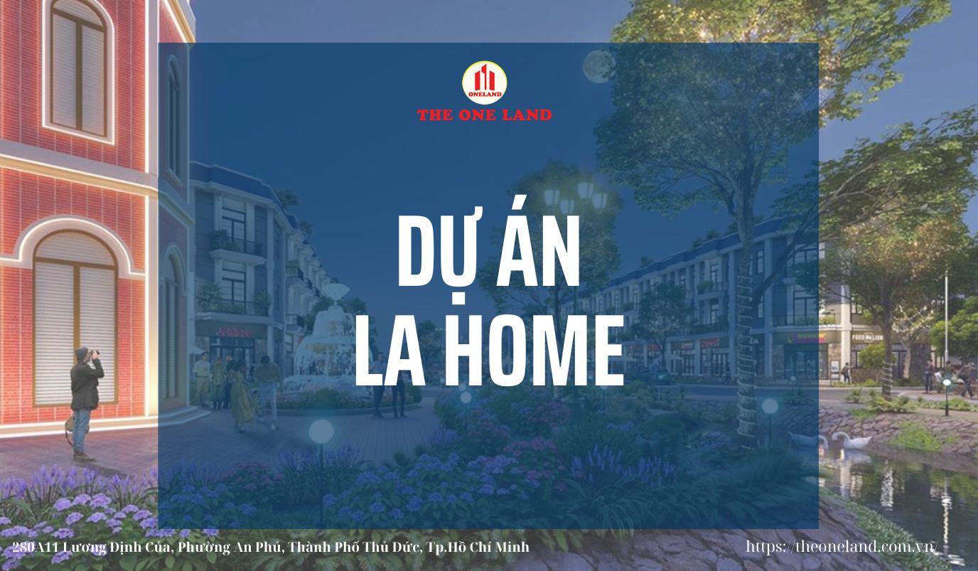 La Home: Phân Tích Tiềm Năng Đầu Tư
